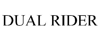 DUAL RIDER