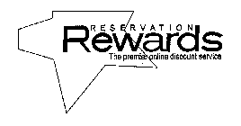 RESERVATION REWARDS THE PREMIER ONLINE DISCOUNT STORE