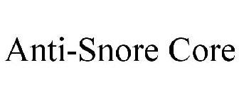 ANTI-SNORE CORE