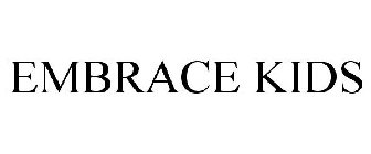 EMBRACE KIDS