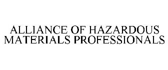 ALLIANCE OF HAZARDOUS MATERIALS PROFESSIONALS