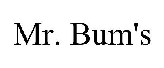 MR. BUM'S