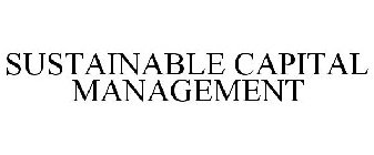 SUSTAINABLE CAPITAL MANAGEMENT