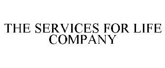 THE SERVICES FOR LIFE COMPANY