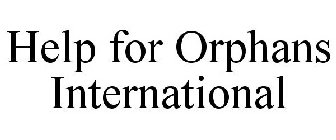 HELP FOR ORPHANS INTERNATIONAL