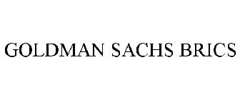 GOLDMAN SACHS BRICS