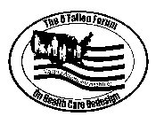 THE O'FALLON FORUM ON HEALTH CARE REDESIGN MAKING AMERICANS HEALTHIER