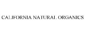 CALIFORNIA NATURAL ORGANICS