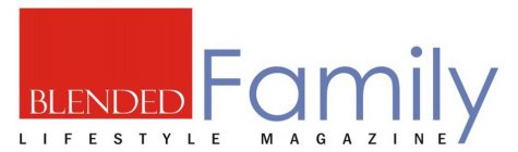 BLENDED FAMILY LIFESTYLE MAGAZINE