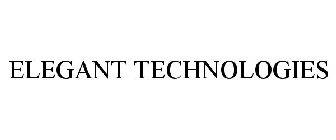 ELEGANT TECHNOLOGIES