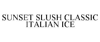 SUNSET SLUSH CLASSIC ITALIAN ICE