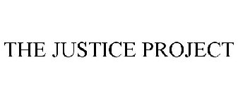 THE JUSTICE PROJECT