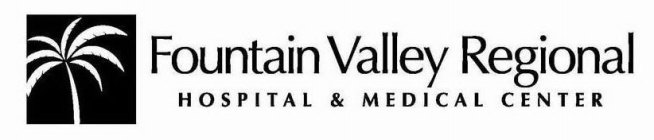 FOUNTAIN VALLEY REGIONAL HOSPITAL & MEDICAL CENTER