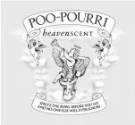 POO-POURRI HEAVENSCENT SPRITZ THE BOWL BEFORE YOU GO AND NO ONE ELSE WILL EVER KNOW