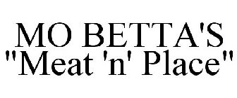 MO BETTA'S 