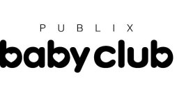 PUBLIX BABY CLUB