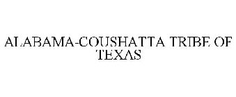 ALABAMA-COUSHATTA TRIBE OF TEXAS