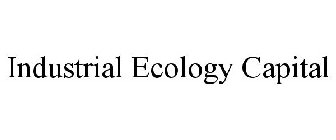INDUSTRIAL ECOLOGY CAPITAL