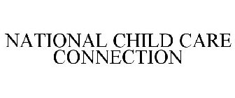 NATIONAL CHILD CARE CONNECTION