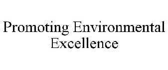 PROMOTING ENVIRONMENTAL EXCELLENCE
