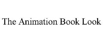 THE ANIMATION BOOK LOOK