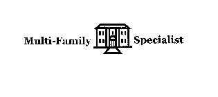 MULTI-FAMILY SPECIALIST