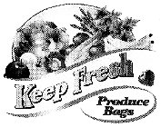 KEEP FRESH PRODUCE BAGS