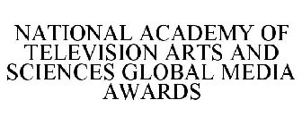 NATIONAL ACADEMY OF TELEVISION ARTS AND SCIENCES GLOBAL MEDIA AWARDS