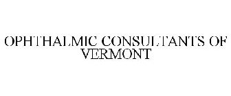 OPHTHALMIC CONSULTANTS OF VERMONT