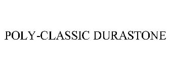 POLY-CLASSIC DURASTONE