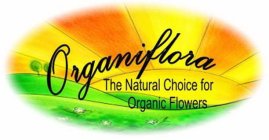 ORGANIFLORA THE NATURAL CHOICE FOR ORGANIC FLOWERS