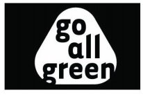 GO ALL GREEN