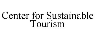 CENTER FOR SUSTAINABLE TOURISM