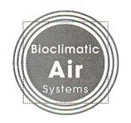 BIOCLIMATIC AIR SYSTEMS