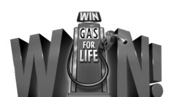 W N WIN GAS FOR LIFE