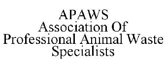 APAWS ASSOCIATION OF PROFESSIONAL ANIMAL WASTE SPECIALISTS