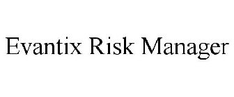 EVANTIX RISK MANAGER