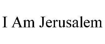 I AM JERUSALEM