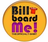 BILLBOARD ME! THE OFFICIAL T-SHIRT