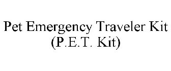 PET EMERGENCY TRAVELER KIT (P.E.T. KIT)