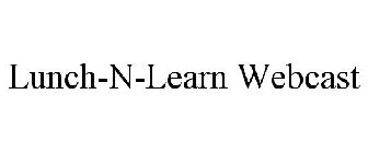 LUNCH-N-LEARN WEBCAST