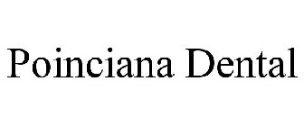 POINCIANA DENTAL