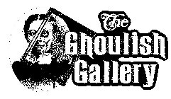 THE GHOULISH GALLERY