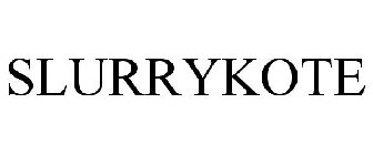 SLURRYKOTE