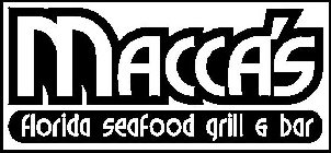 MACCA'S FLORIDA SEAFOOD GRILL & BAR