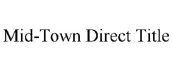MID-TOWN DIRECT TITLE