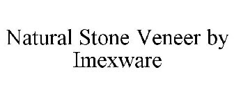 NATURAL STONE VENEER BY IMEXWARE