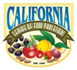 CALIFORNIA LEAGUE OF FOOD PROCESSORS EST. 1905