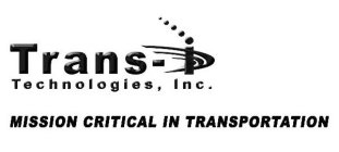 TRANS-I TECHNOLOGIES, INC. MISSION CRITICAL IN TRANSPORTATION