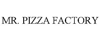MR. PIZZA FACTORY